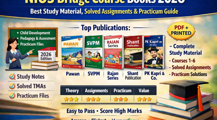 Best NIOS Bridge Course Books 2026 (PDF + Solved Assignments + Practicum) – Full Guide